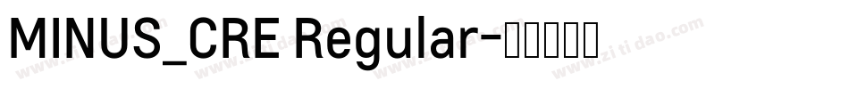 MINUS_CRE Regular字体转换
